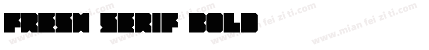 Fresh Serif bold字体转换